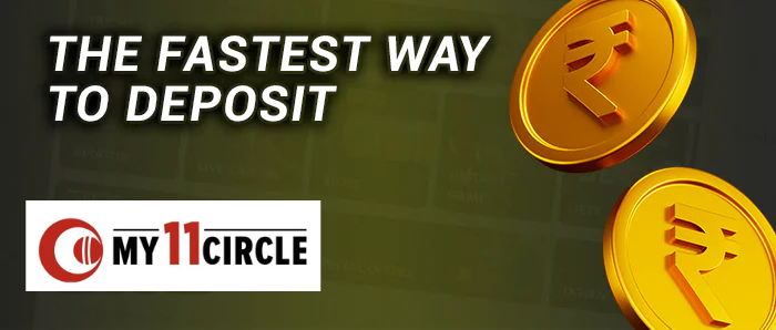 The Fastest way to deposit at My 11 Circle India Live Casino